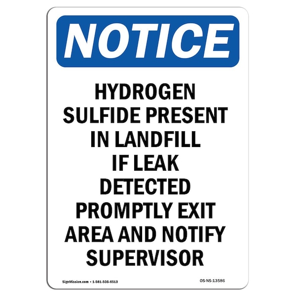 Safety Sign, OSHA Notice, 24" Height, Hydrogen Sulfide Present In Landfill Sign, Portrait
